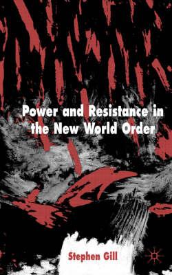 Power and Resistance in the New World Order