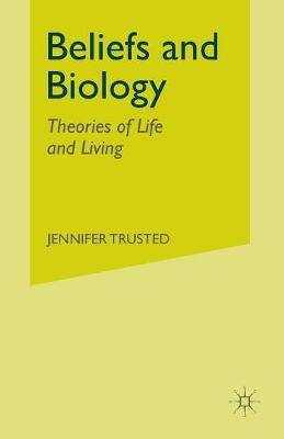 Beliefs and Biology: Theories of Life and Living