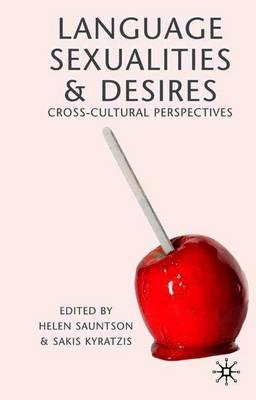 Language, Sexualities and Desires: Cross-Cultural Perspectives
