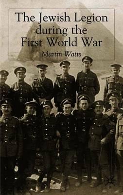 The Jewish Legion during the First World War