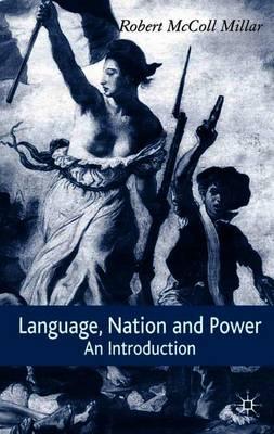 Language, Nation and Power: An Introduction
