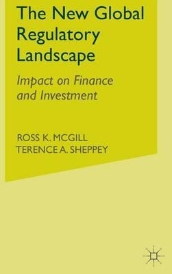 The New Global Regulatory Landscape: Impact on Finance and Investment