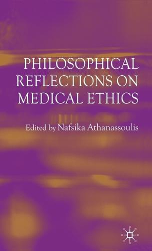 Philosophical Reflections on Medical Ethics