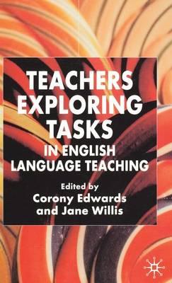 Teachers Exploring Tasks in English Language Teaching