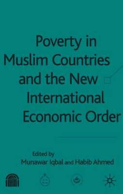 Poverty in Muslim Countries and the New International Economic Order