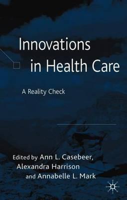 Innovations in Health Care: A Reality Check