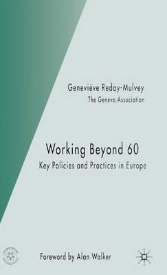 Working Beyond 60: Key Policies and Practices in Europe