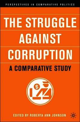 The Struggle Against Corruption: A Comparative Study