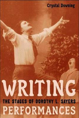 Writing Performances: The Stages of Dorothy L. Sayers