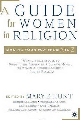 A Guide for Women in Religion: Making Your Way from A to Z