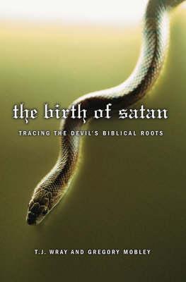The Birth of Satan: Turning the Devil's Biblical Roots