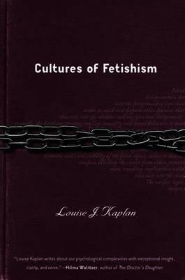 Cultures of Fetishism