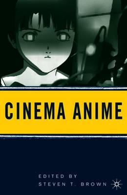 Cinema Anime: Critical Engagements with Japanese Animation