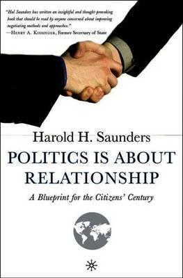 Politics Is about Relationship: A Blueprint for the Citizens’ Century