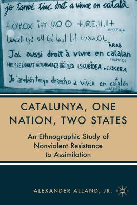 Catalunya, One Nation, Two States: An Ethnographical Study of Nonviolent Resistence to Assimilation