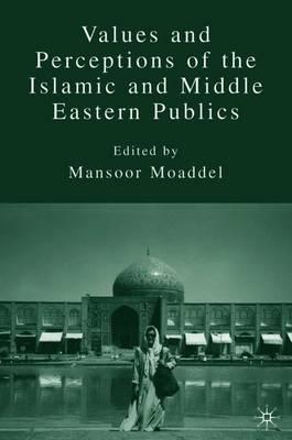 Values and Perceptions of the Islamic and Middle Eastern Publics