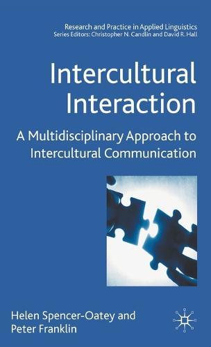 Intercultural Interaction: A Multidisciplinary Approach to Intercultural Communication