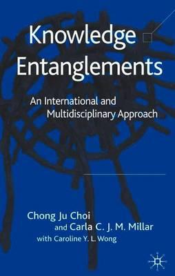 Knowledge Entanglements: An International and Multidisciplinary Approach
