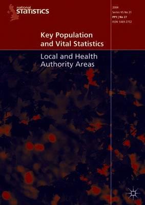 Key Population and Vital Statistics (2004): Local and Health Authority Areas