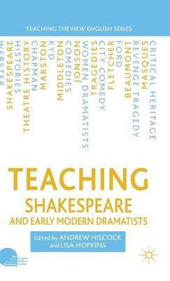 Teaching Shakespeare and Early Modern Dramatists