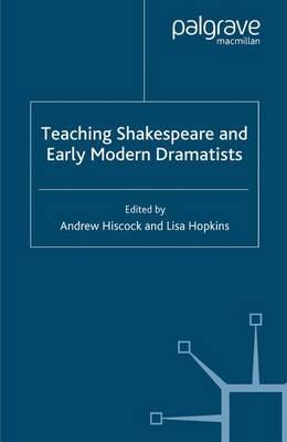 Teaching Shakespeare and Early Modern Dramatists
