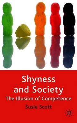 Shyness and Society: The Illusion of Competence