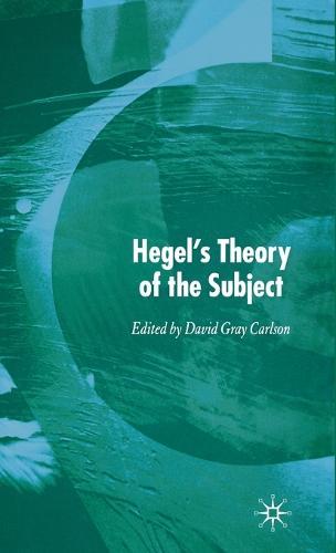 Hegel’s Theory of the Subject