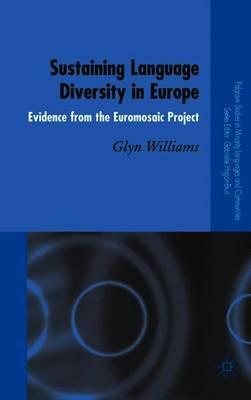 Sustaining Language Diversity in Europe: Evidence from the Euromosaic Project