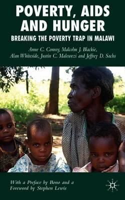 Poverty, AIDS and Hunger: Breaking the Poverty Trap in Malawi