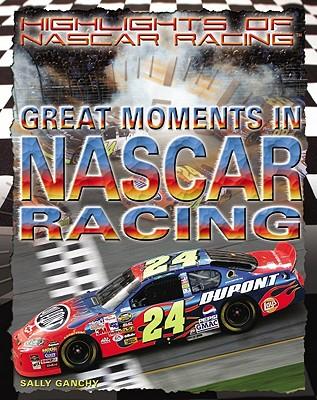 Great Moments in NASCAR Racing