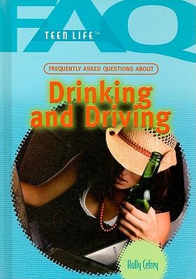 Frequently Asked Questions about Drinking and Driving