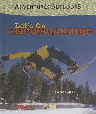 Let's Go Snowboarding