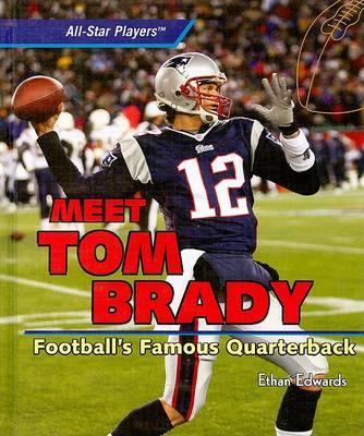 Meet Tom Brady