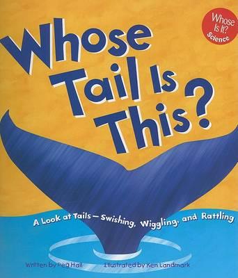 Whose Tail Is This?: A Look at Tails-Swishing, Wiggling, and Rattling