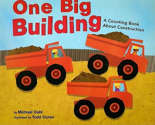 Know Your Numbers One Big Building a Counting Book About Construction