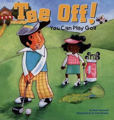 Tee Off!: You Can Play Golf