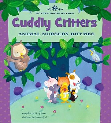 Cuddly Critters: Animal Nursery Rhymes