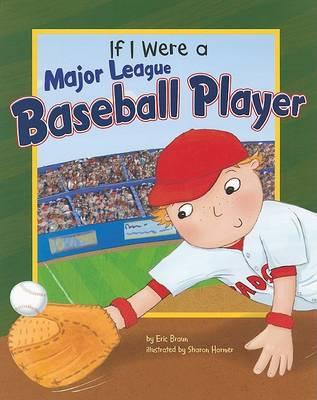 If I Were a Major League Baseball Player