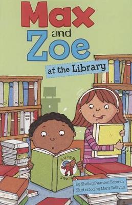 Max and Zoe Max and Zoe at the Library