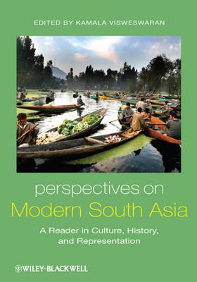 Perspectives on Modern South Asia: A Reader in Culture, History, and Representation