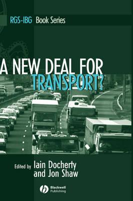 A New Deal for Transport?: The UK's struggle with the sustainable transport agenda