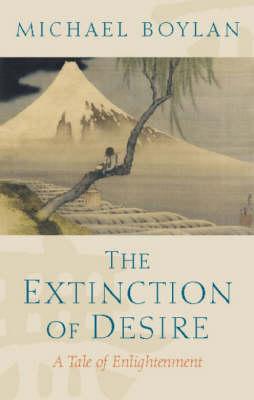The Extinction of Desire: A Tale of Enlightenment