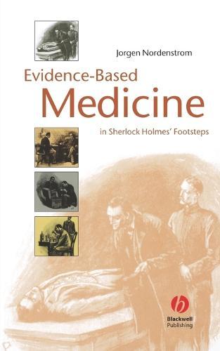 Evidence-Based Medicine: In Sherlock Holmes' Footsteps