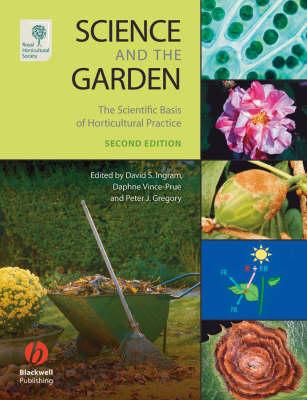 Science and the Garden: The Scientific Basis of Horticultural Practice