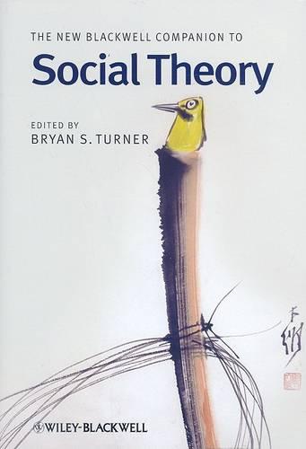 The New Blackwell Companion to Social Theory