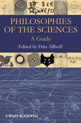 Philosophies of the Sciences: A Guide