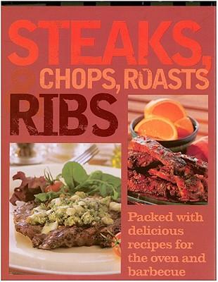Steaks, Chops, Roasts & Ribs