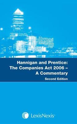 Hannigan and Prentice: The Companies Act 2006: A Commentary