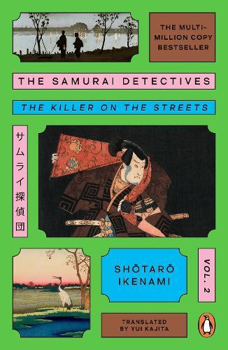 The Samurai Detectives: Volume 2: The Killer on the Streets