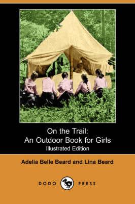 On the Trail: An Outdoor Book for Girls